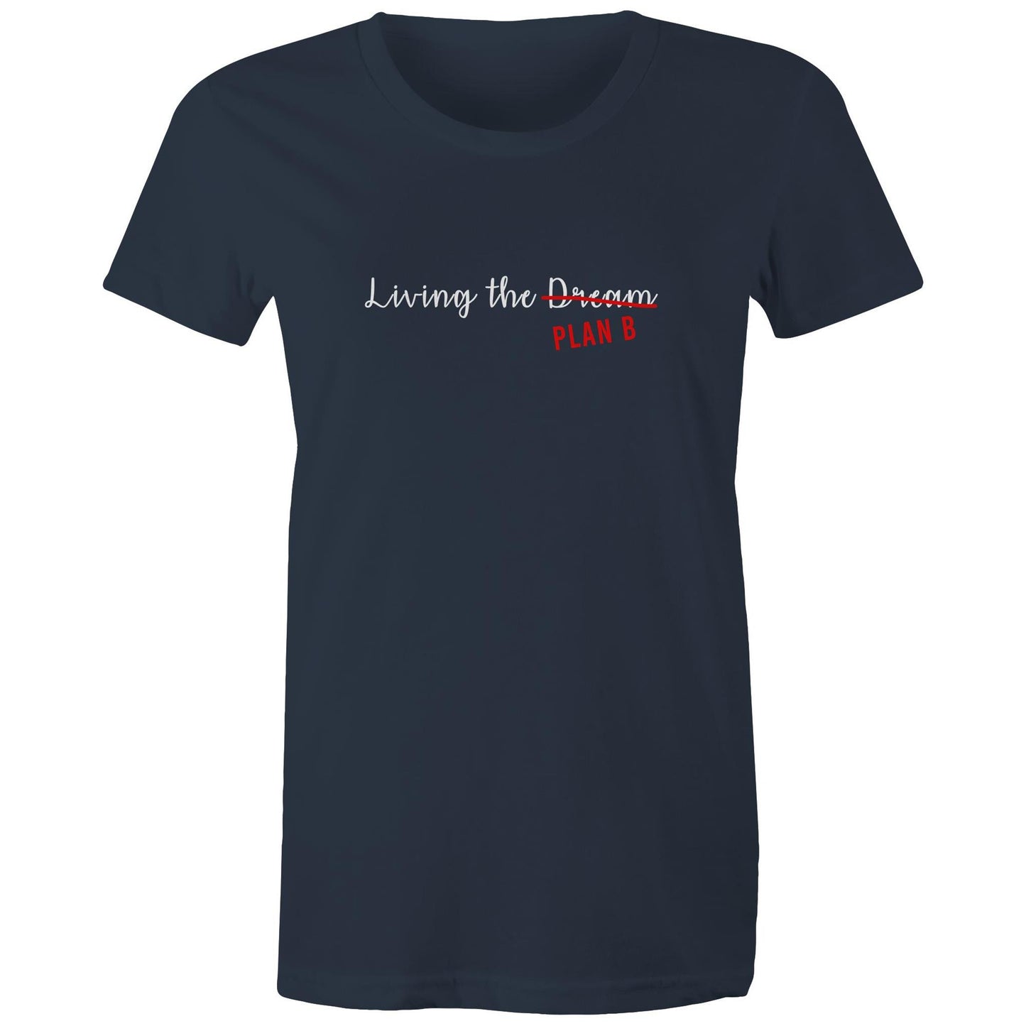 Living the Dream - Ladies Classic Tee