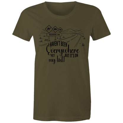 Haven't Been Everywhere - Ladies Classic Tee
