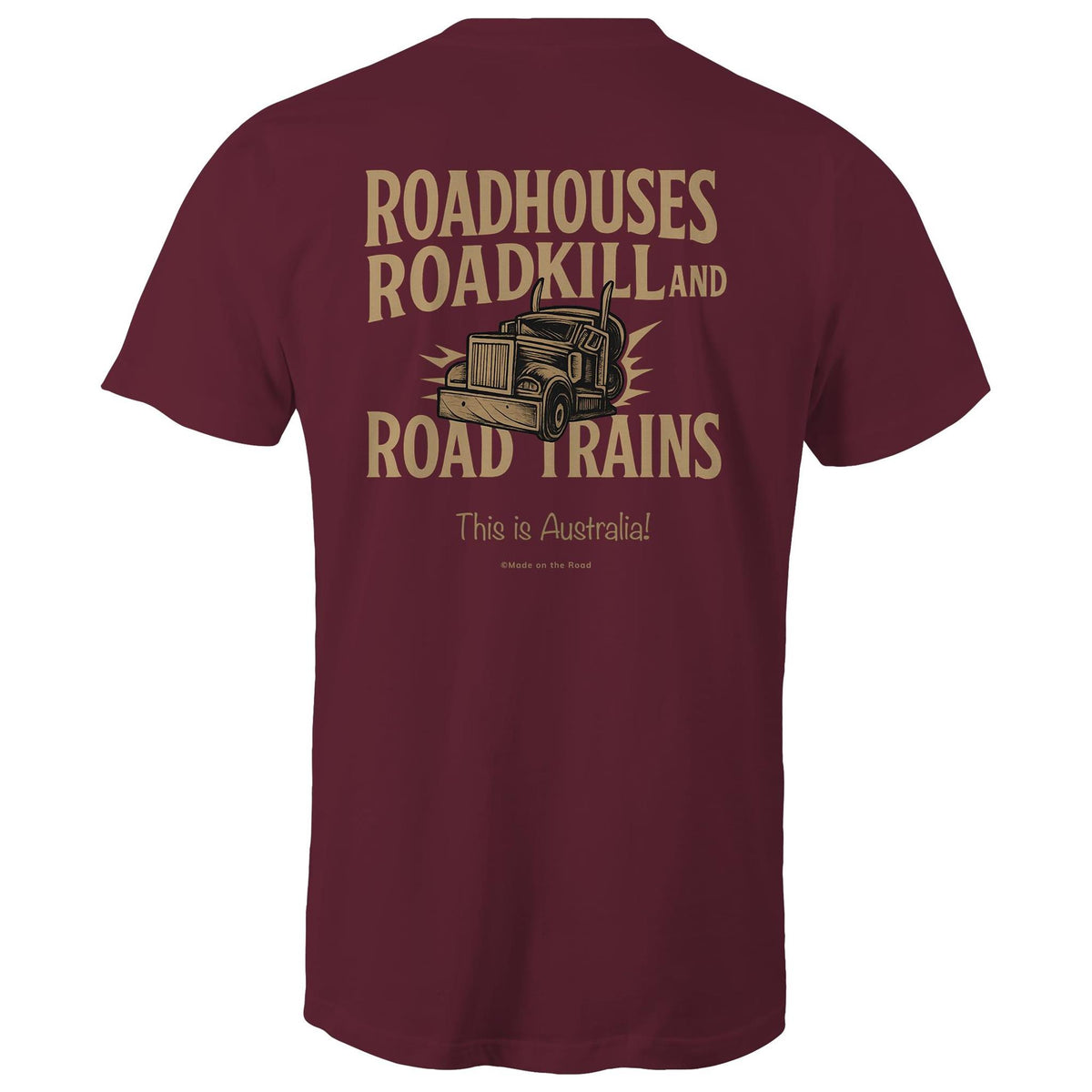Roadhouses, Roadkill & RoadTrains -  Classic Tee