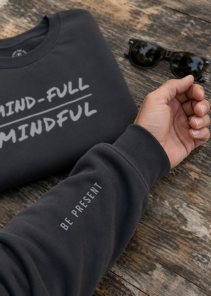 Mindful - Inscribed Sweatshirt