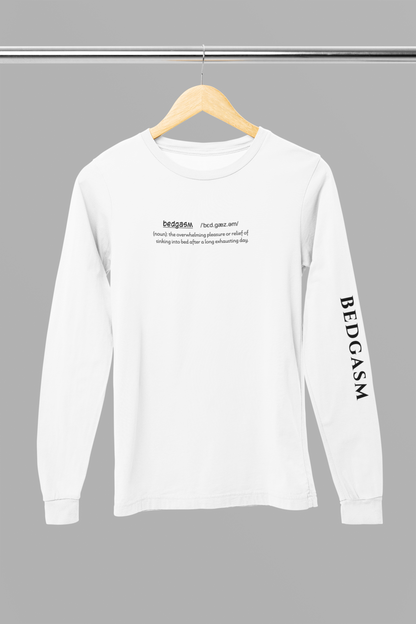 Bedgasm - Unisex Long Sleeved Tee