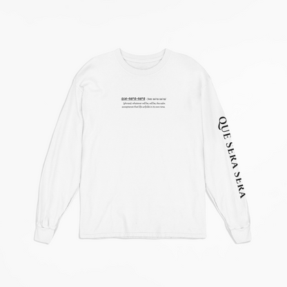 Que-sera-sera - Unisex Long Sleeved Tee