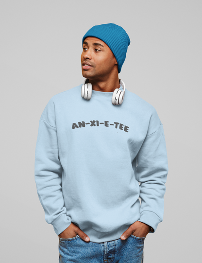 An-xi-et-tee Sweatshirt - Mental Health Awareness.
